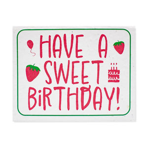 Have A Sweet Birthday Seed Card By hi love. greetings