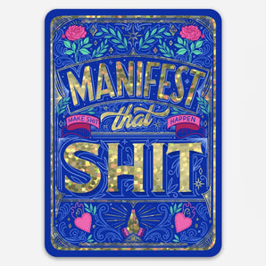 Manifest That Shit Sticker By KDP Creative Hand Lettering