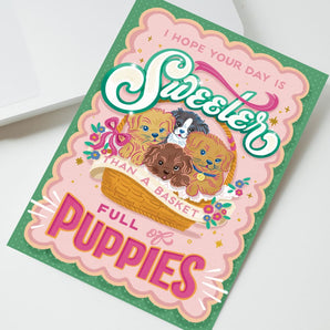 Sweeter Than A Basket Full Of Puppies Card By KDP Creative