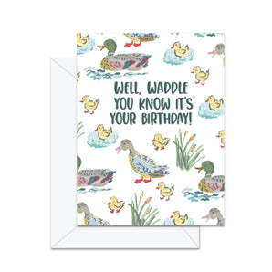 Waddle You Know Birthday Card By Jaybee Design