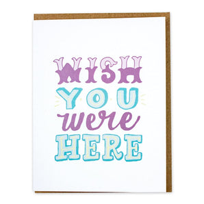 Wish You Were Here Card By Better Left Said